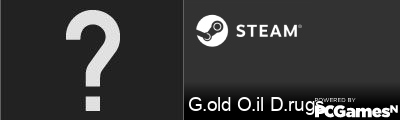 G.old O.il D.rugs Steam Signature