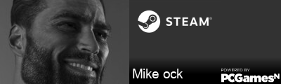 Mike ock Steam Signature