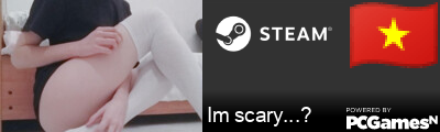 Im scary...? Steam Signature