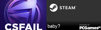 baby? Steam Signature