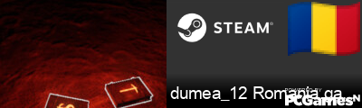 dumea_12 Romania.gamelife.ro Steam Signature