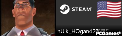 hUlk_HOgan420 Steam Signature