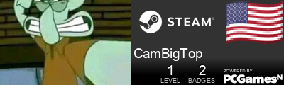 CamBigTop Steam Signature