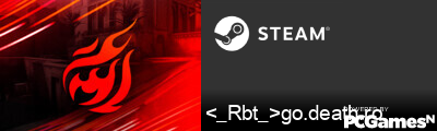 <_Rbt_>go.death.ro Steam Signature