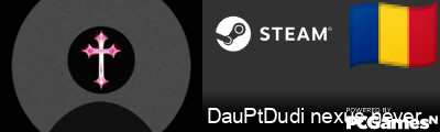 DauPtDudi nexus.nevermore.ro Steam Signature