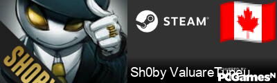 Sh0by ValuareTupeu Steam Signature