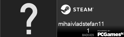 mihaivladstefan11 Steam Signature