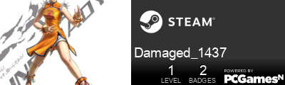 Steam Profile badge for Damaged_1437: Get your our own Steam Signature at SteamIDFinder.com