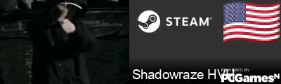 Shadowraze HVH Steam Signature